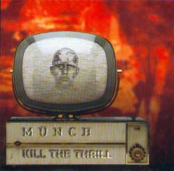 Münch : Kill The Thrill - Münch